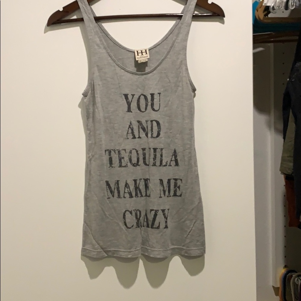 Haute Hippie “You and Tequila Make Me Crazy” Tank